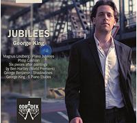 George King - Jubilees - Magnus Lindberg, Philip Cashian, George Benjamin etc.