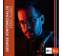 George Kontomichalis; Johannes Enders; Tino Derado; Andreas Lang; Sebastian Merk; Sonya Sytnyk - George Kontomichalis: First Flight - Jazz Thing Next Generation, Vol. 110