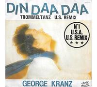 George Kranz - Din Daa Daa (Trommeltanz)