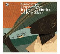 George Lamming In the Castle of My Skin Paperback Book George Lamming Multicolor