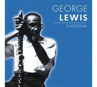 George Lewis - Caldonia