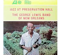 George Lewis - George Lewis Jazz At Preservation Hall 4 LP Atlantic 1411 EX/EX 1970s