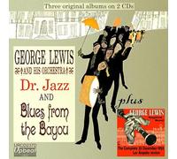 George Lewis & His Orchestra - Dr. Jazz & Blues From The Bayou