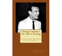 George Lindsay's "An Aid to Timing": Annotated Edition by Ed Carlson