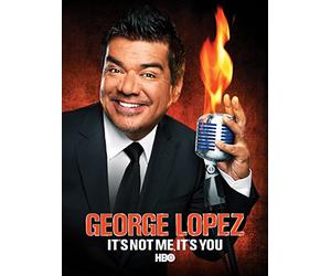 George Lopez: It's Not You, It's Me