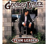 George Lopez Team Leader (edited) CD New 790058913420