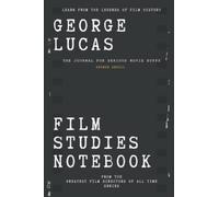 George Lucas Film Studies Notebook: The Journal for Serious Movie Buffs