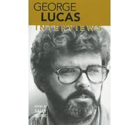 George Lucas: Interviews (Conversations with Filmmakers Series)