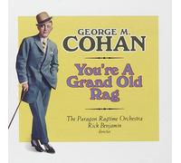 Cohan: You're A Grand Old Rag Cohan: You're A Grand Old Rag (CD)