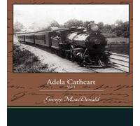 George Macdonald Adela Cathcart Vol I Paperback Book George Macdonald Multicolor