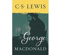 George MacDonald: An Anthology: No. 14 (Collected Letters of C.S. Lewis)