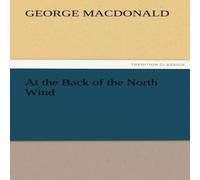 George Macdonald At the Back of the North Wind Paperback Book George Macdonald Multicolor