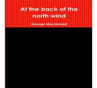George Macdonald At the back of the north wind Paperback Book George Macdonald Multicolor
