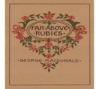 George Macdonald Far Above Rubies: Pocket Edition Paperback Book George Macdonald Multicolor