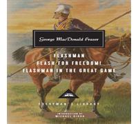 George MacDonald Fraser Flashman, Flash for Freedom, Flashman in the Great Game Hardback Book George MacDonald Fraser Multicolor