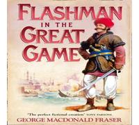George MacDonald Fraser Flashman in the Great Game Paperback Book George MacDonald Fraser Multicolor