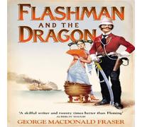 George MacDonald Fraser Flashman & the Dragon Paperback Book in White George MacDonald Fraser White