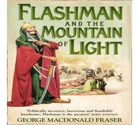 George MacDonald Fraser Flashman & the Mountain of Light Paperback Book George MacDonald Fraser Multicolor