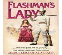 George MacDonald Fraser Flashman's Lady Paperback Book George MacDonald Fraser Multicolor