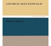 George Macdonald Home Again N/A Book in White George Macdonald White
