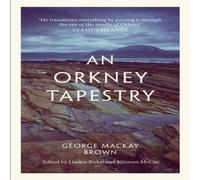 George Mackay Brown Orkney Tapestry Paperback Book George Mackay Brown Multicolor