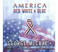 George McCrae - America Red White & Blue (UK Import)