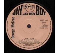 George McCrae I Ain't Lyin' UK 45 7" single
