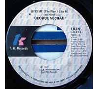 George McCrae - Kiss Me (The Way I Like It)-7" 45