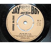 George McCrae - McCrae, George You Can Have It All 7" Jay Boy BOY92 EX 1974