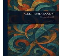 George Meredith Celt & Saxon Paperback Book George Meredith Multicolor
