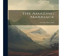 George Meredith The Amazing Marriage Hardcover Book George Meredith Multicolor