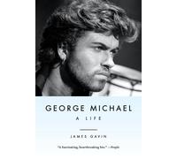 George Michael: A Life by James Gavin (English) Paperback Book