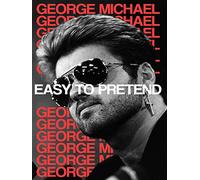 George Michael: Easy to Pretend