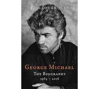 George Michael: The biography