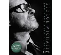 George Michael: You Have Been Loved Fully Revised Edition