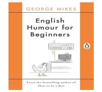 George Mikes English Humour for Beginners Paperback Book George Mikes Multicolor