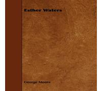 George Moore Esther Waters Paperback Book George Moore Multicolor