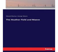 George Moore The Heather Field & Maeve Paperback Book George Moore Multicolor
