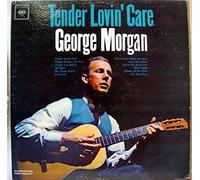 George Morgan - GEORGE MORGAN TENDER LOVIN' CARE vinyl record