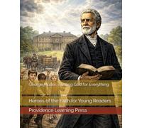 George Müller: Trusting God for Everything: Heroes of the Faith for Young Readers