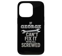 George Name If Cant Fix It Husband Smart Handy Man Builder Case for iPhone 13 Pro