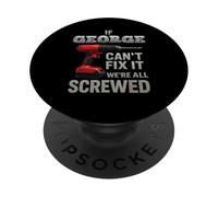 George Name If Cant Fix It Personal Man Husband Handy Manly PopSockets Adhesive PopGrip