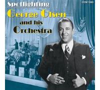 George Olsen and His Orchestra - Spotlighting George Olsen and His Orchestra
