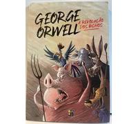 George Orwell - A Revolucao DOS Bichos