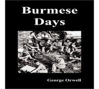 George Orwell Burmese Days Paperback Book George Orwell Multicolor