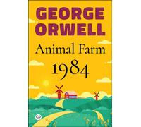 George Orwell Combo : Animal Farm & 1984 in a Single Volume