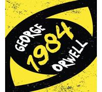 George Orwell Nineteen Eighty-Four: With the Introductory Essay 'Why I Write' George Orwell Multicolor