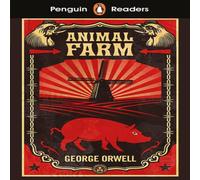 George Orwell Penguin Readers Level 3: Animal Farm (ELT Graded Reader) : George Orwell Multicolor