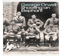 George Orwell Shooting an Elephant Paperback Book George Orwell Multicolor