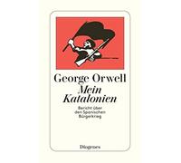 George Orwell W Mein Katalonien: Bericht über den Spanischen Bürger (Paperback)